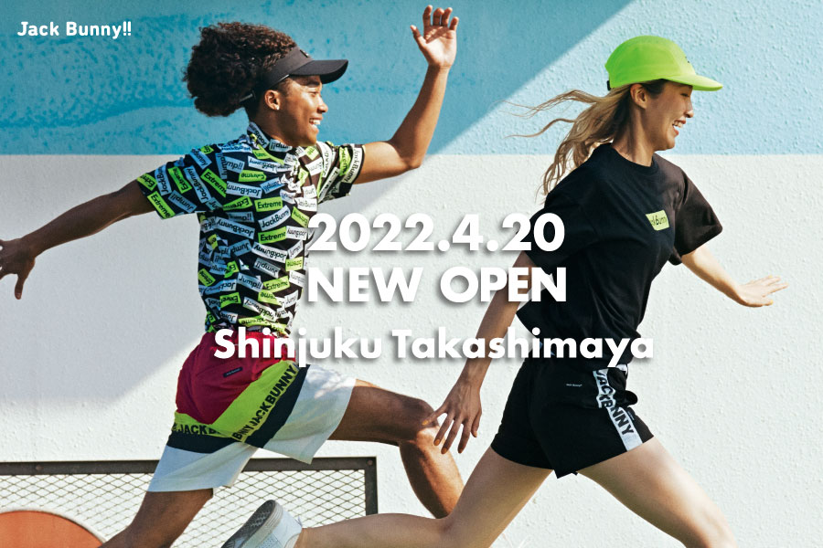 JACK BUNNY!! 新宿髙島屋店 NEW OPEN！