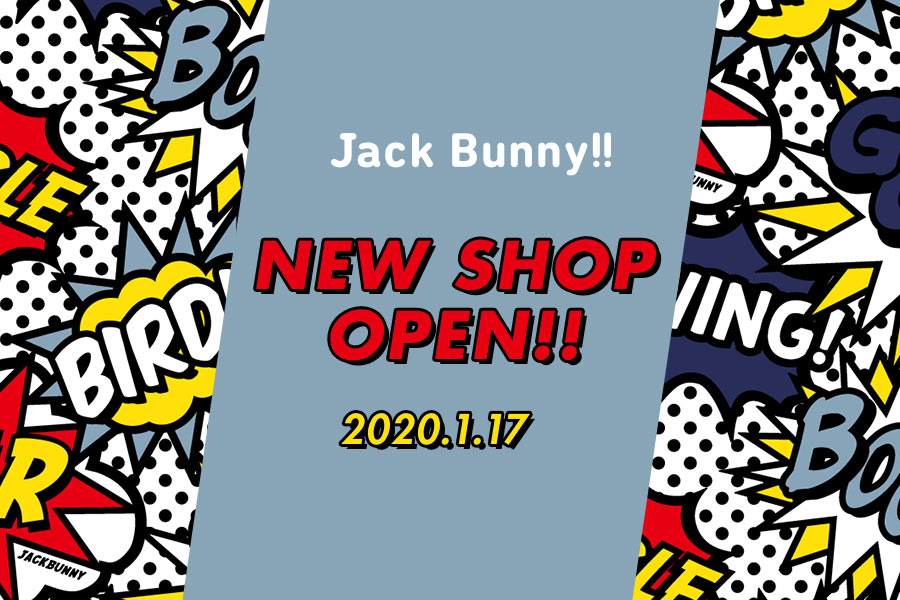 Jack Bunny!! NEW SHOP OPEN!!