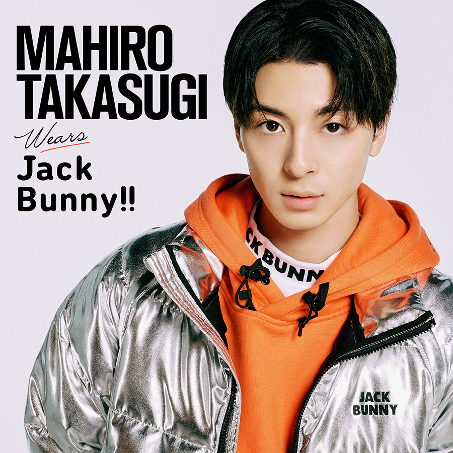 『JACK BUNNY STYLE』MAHIRO TAKASUGI wears Jack Bunny!!